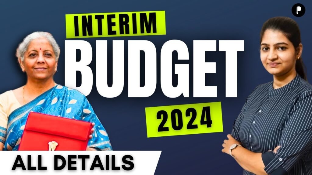 Complete Interim Budget 2024 25 parchamclasses.in