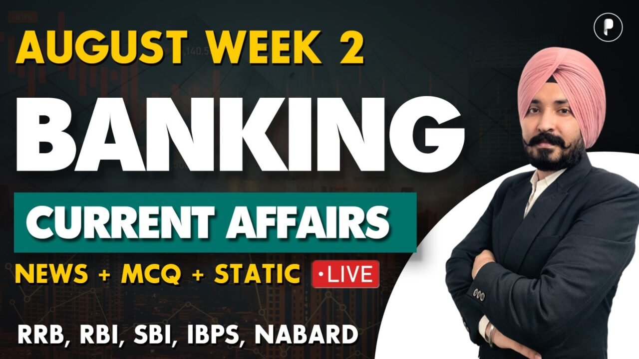 Weekly Banking Current Affairs August'25 - PDF Week 2