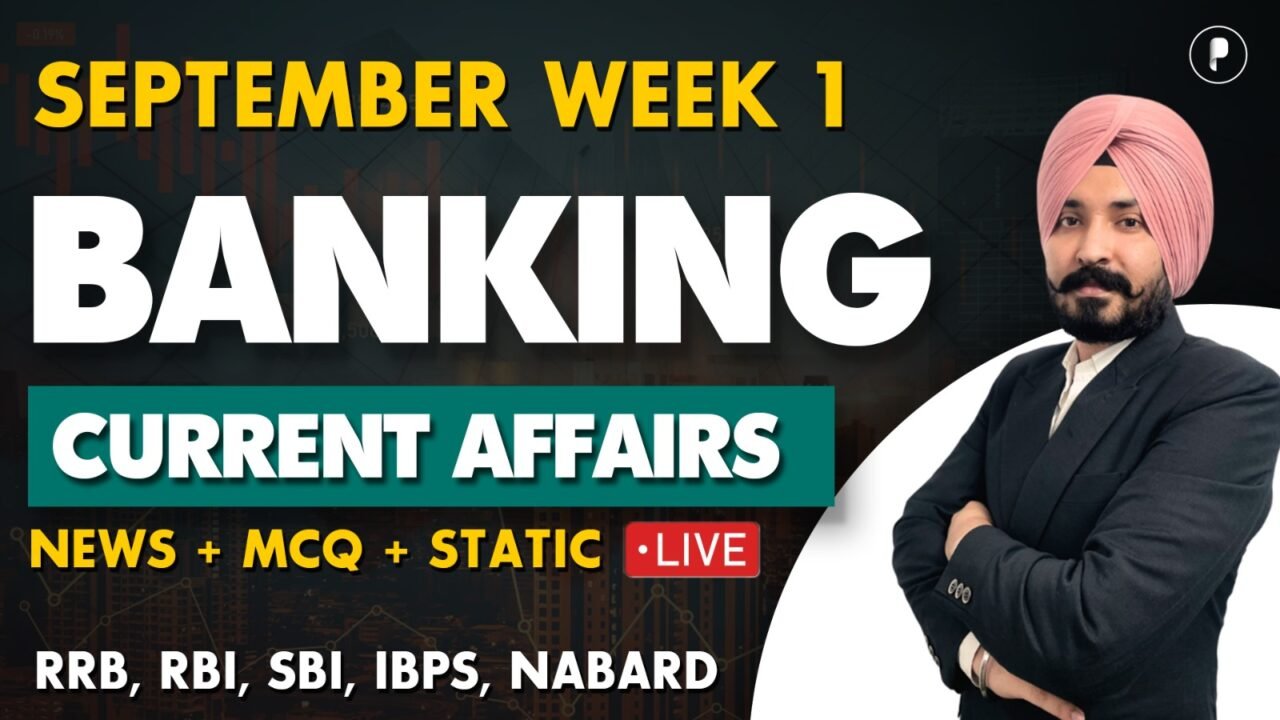 Weekly Banking Current Affairs September'25 - PDF Week 1
