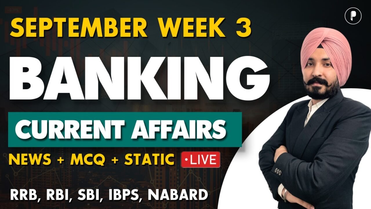 Weekly Banking Current Affairs September'25 - PDF Week 3
