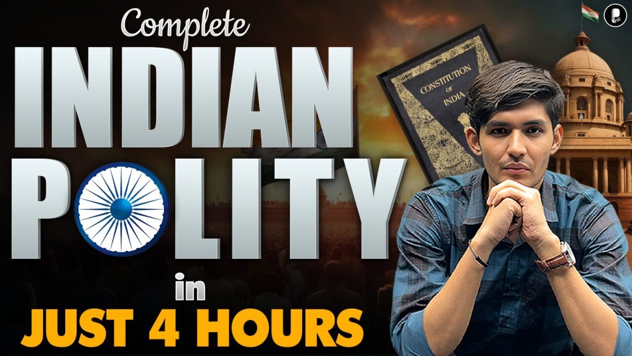 Complete Indian Polity in Just 4 Hours PDF
