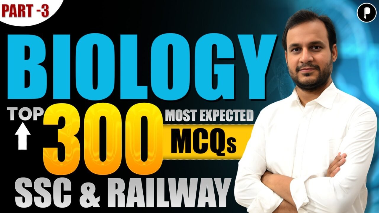 TOP 300 Biology MCQs for SSC CGL & Railway Exams 2025 (Part-3)