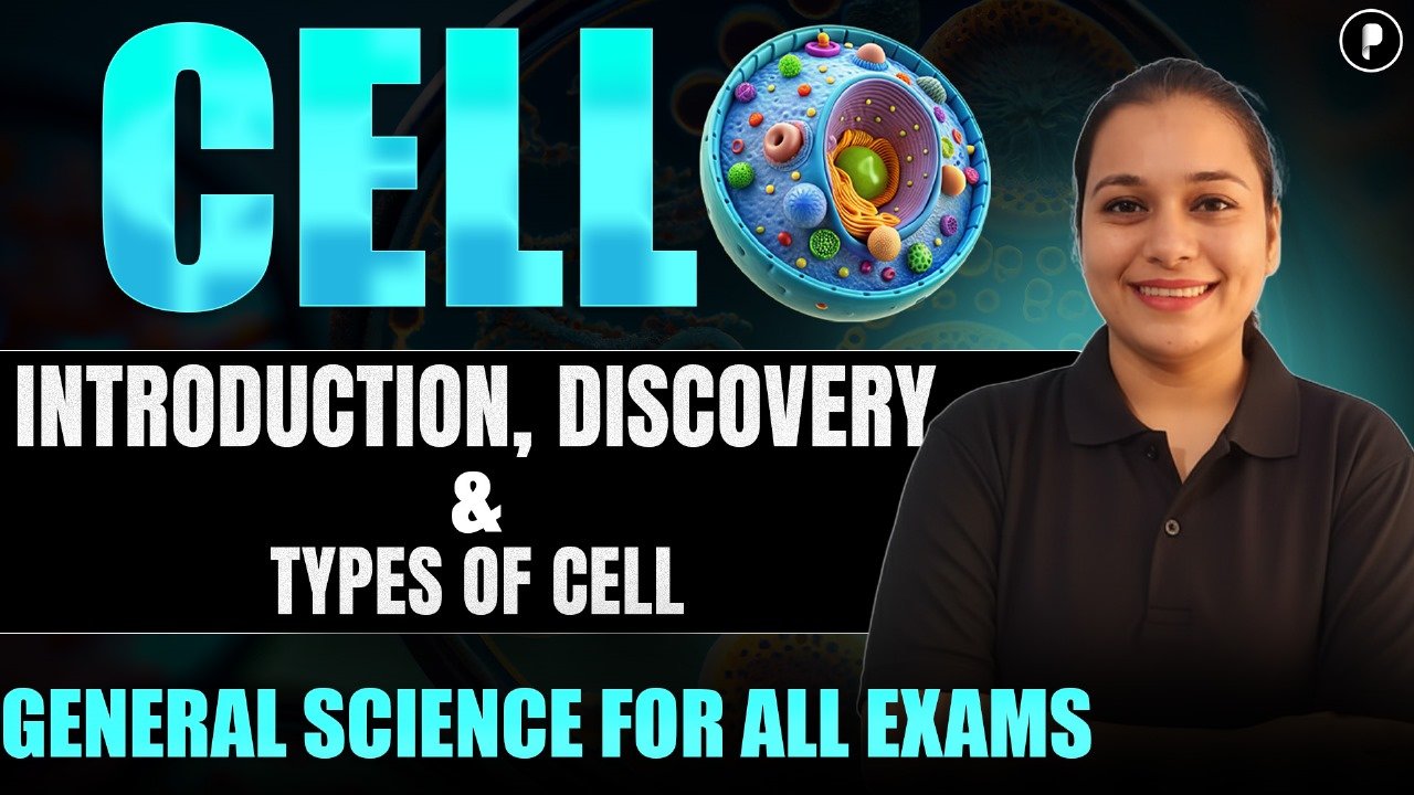 CELL: Introduction, Discovery and Types of Cell | General Science