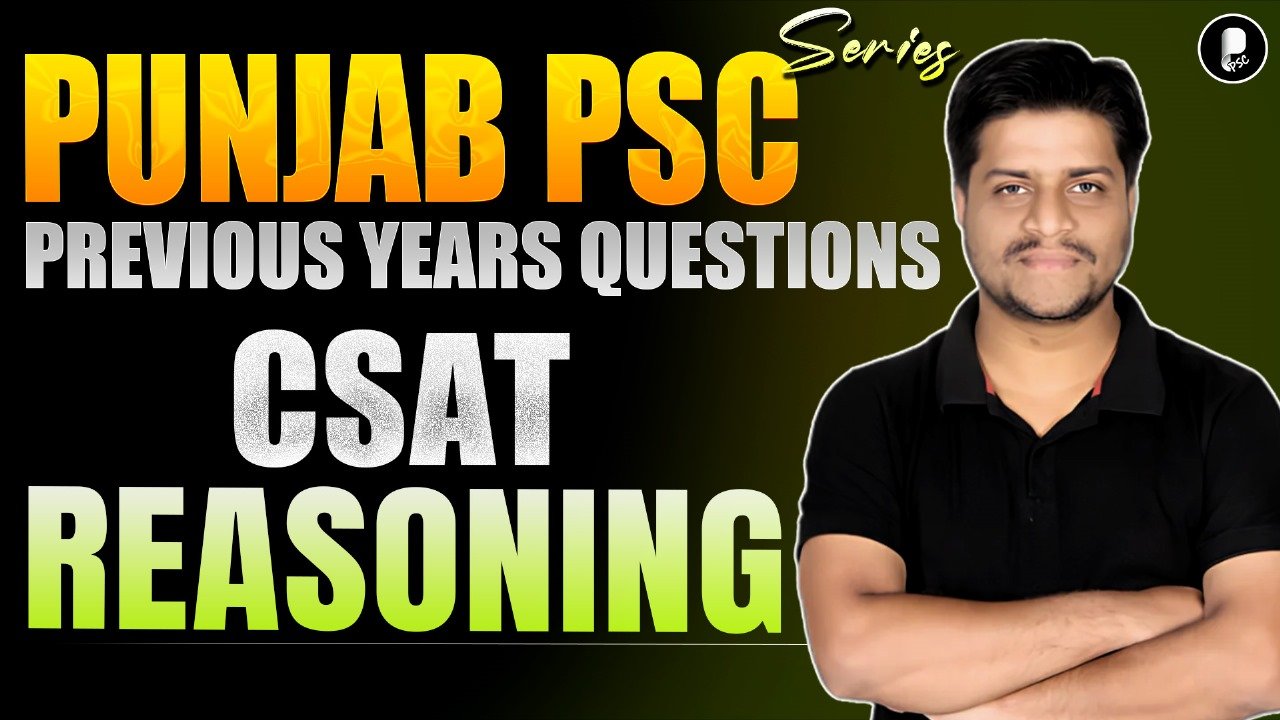 Punjab PSC Prelims 2025: CSAT Reasoning PYQs (Previous Year Questions)