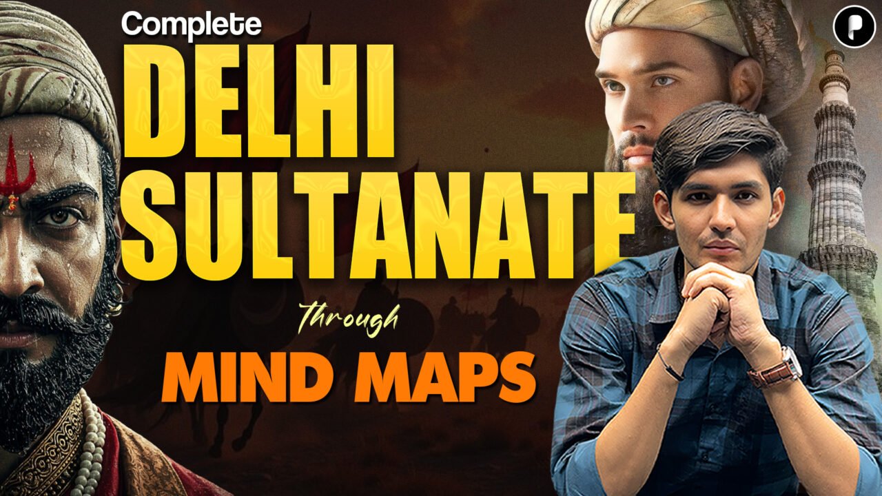 Complete Delhi Sultanate Through Mind Map | Ancient History for UPSC & SSC