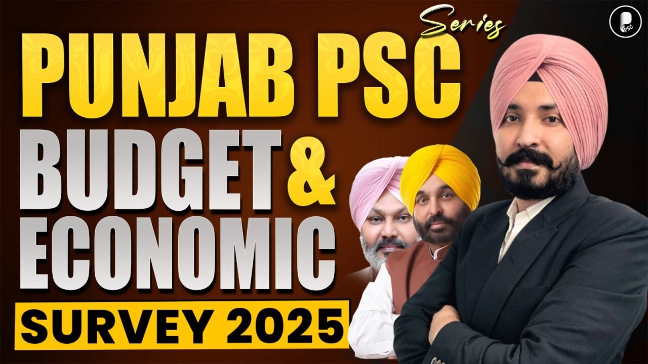 Punjab Budget & Economic Survey 2025-26 | Punjab PSC Prelims 2025