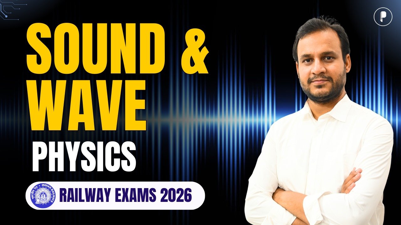 Sound and Waves for Railway Exams 2026: Physics Complete Study Guide & Notes