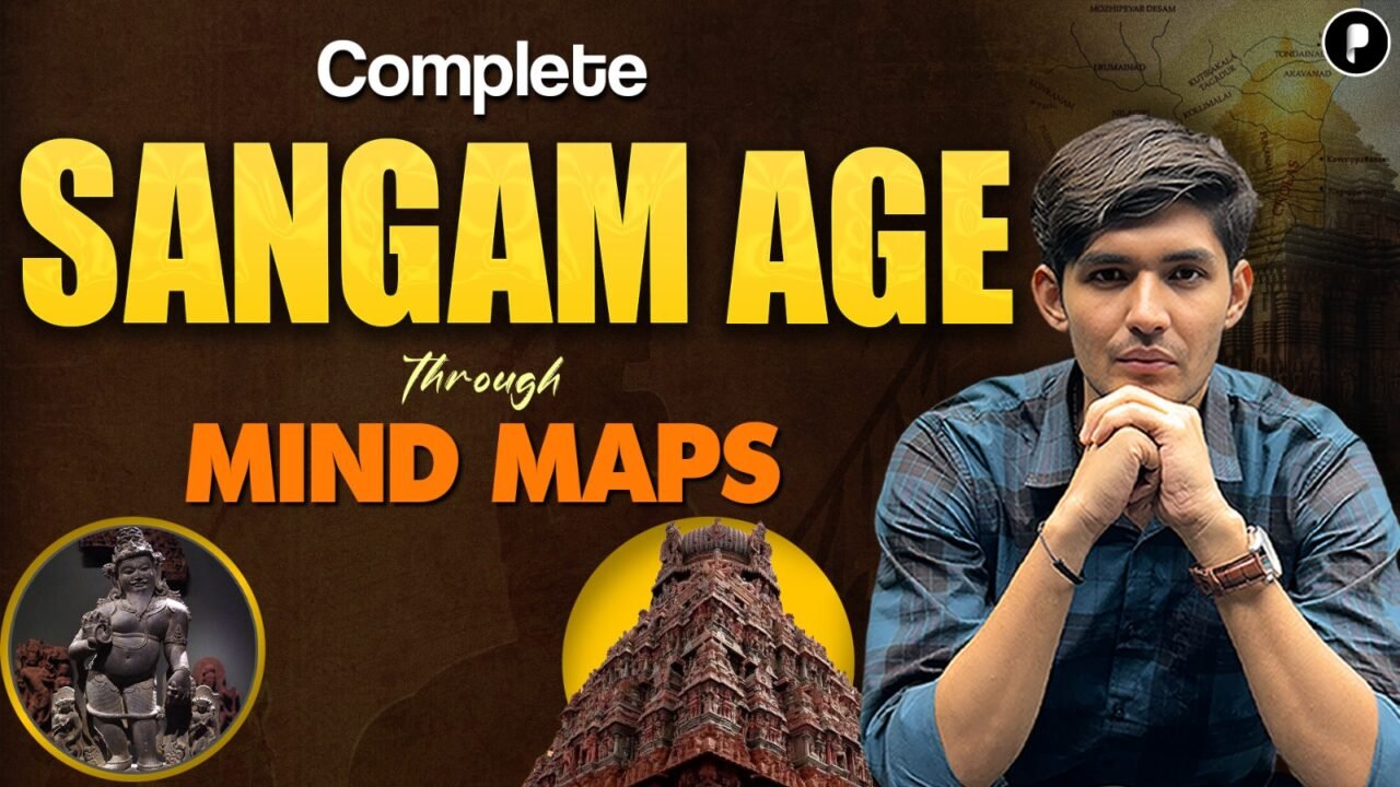 Complete Sangam Age Through Mind Map | Ancient History for UPSC & SSC
