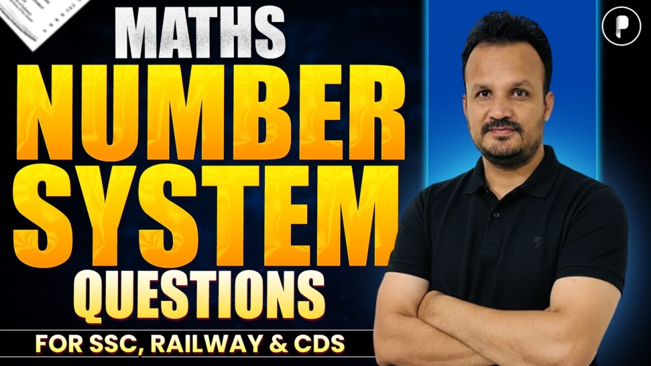 Number System Question for SSC, Railway & CDS | Easy Explanation with Examples