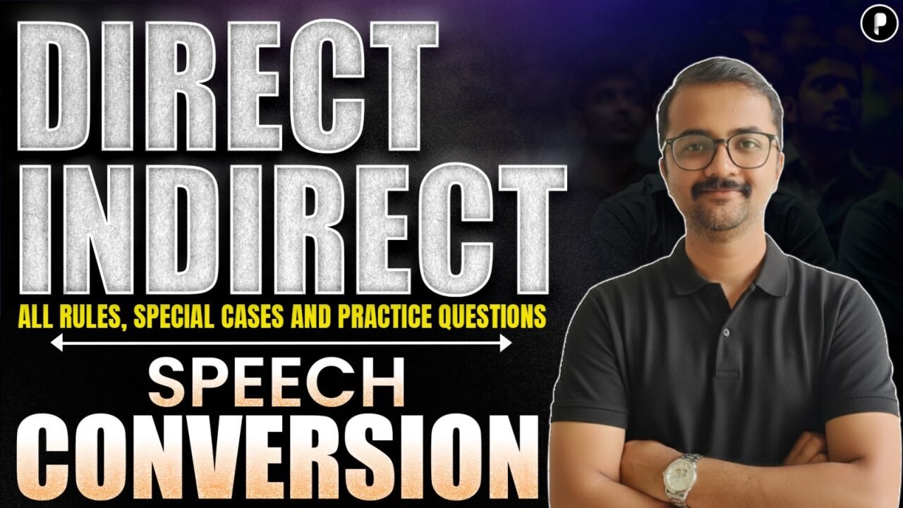 Direct to Indirect Speech: All Rules, Special Cases & Practice Questions for SSC & Railway Exams