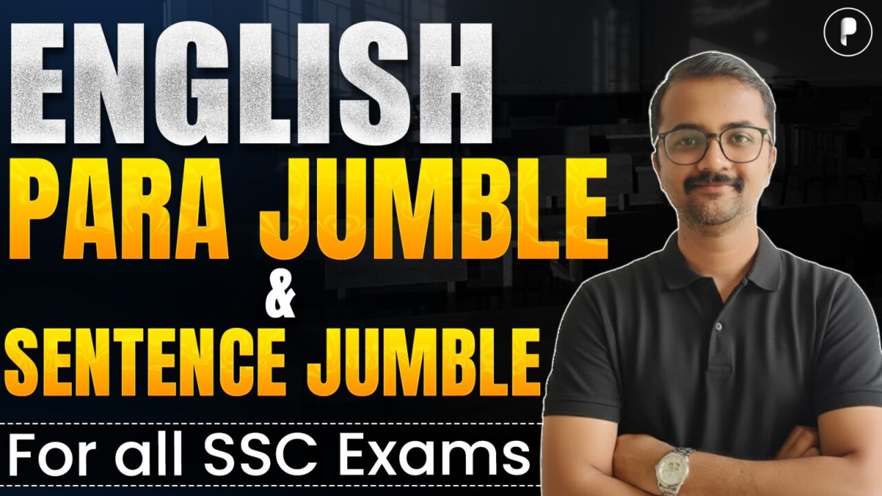 Para Jumble & Sentence Jumble in English | Concepts, Tricks & Advanced Practice