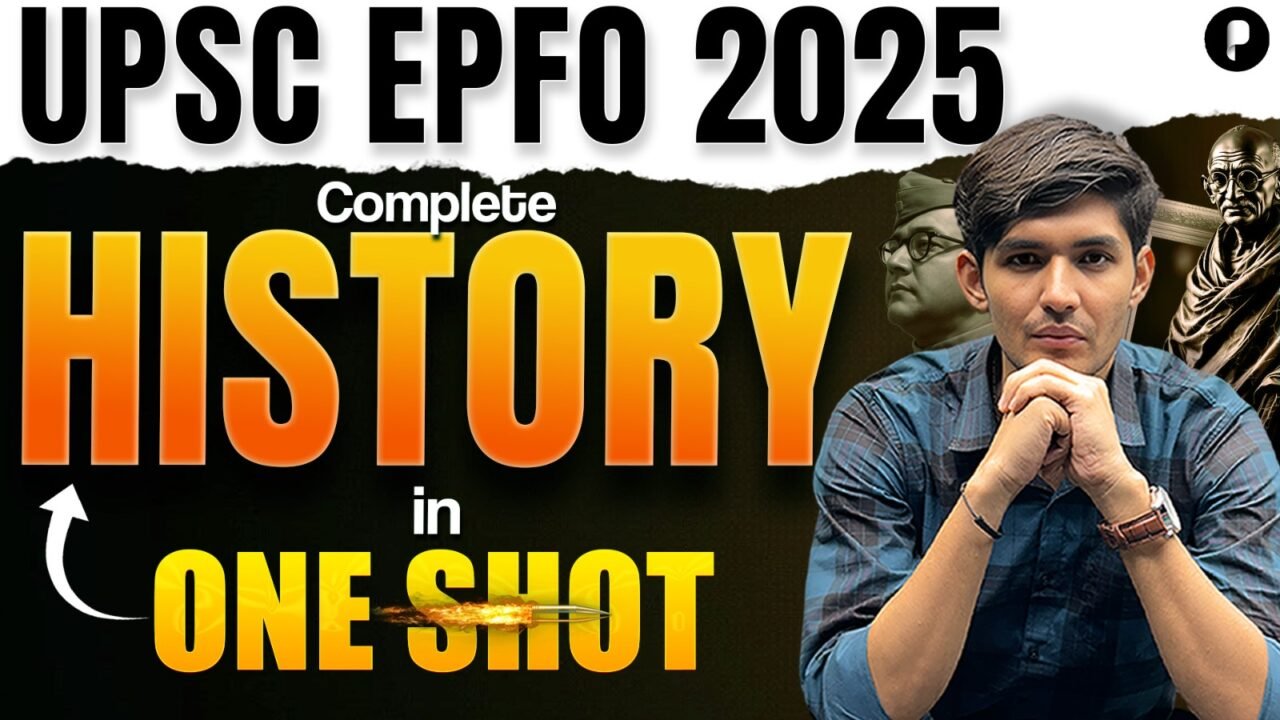 UPSC EPFO 2025 | Complete History in One Shot | Last Minute Revision