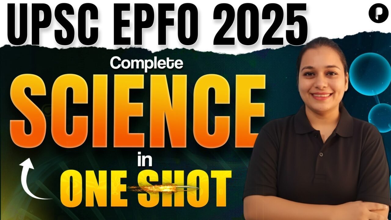Complete Science in One Shot | UPSC EPFO 2025