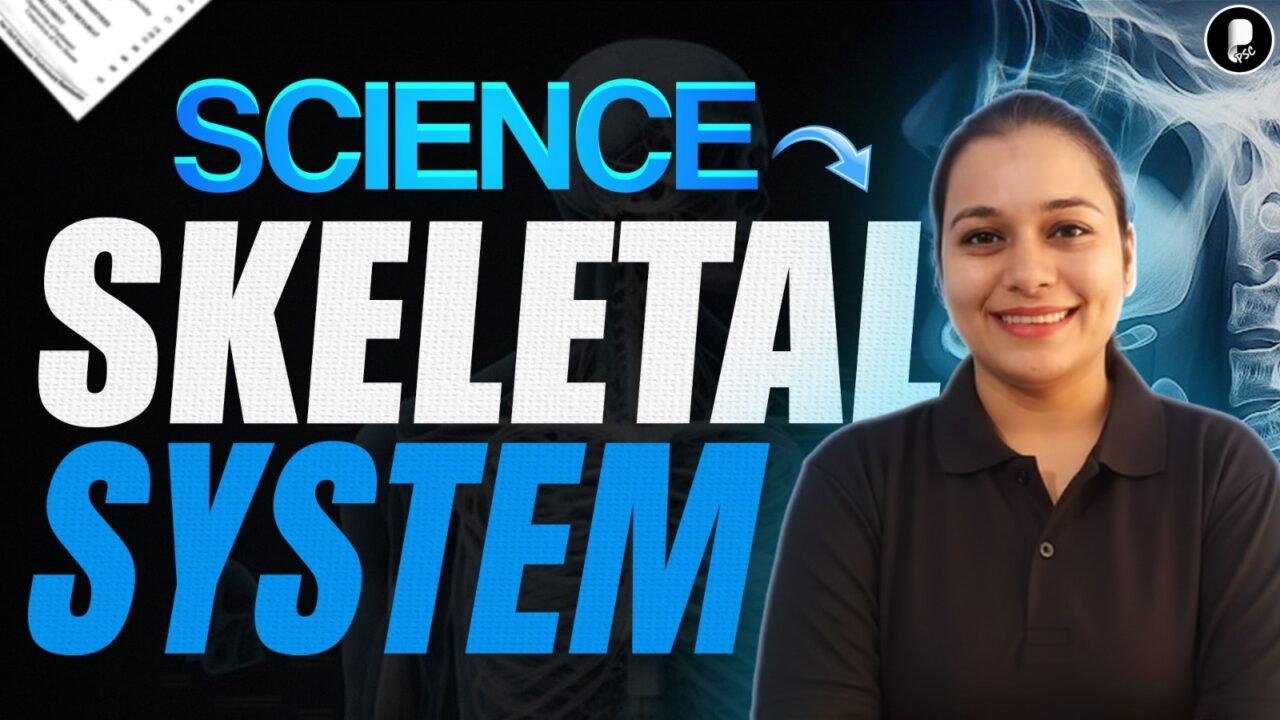 Skeletal System | Science Class for SSC, Railway & State Exams