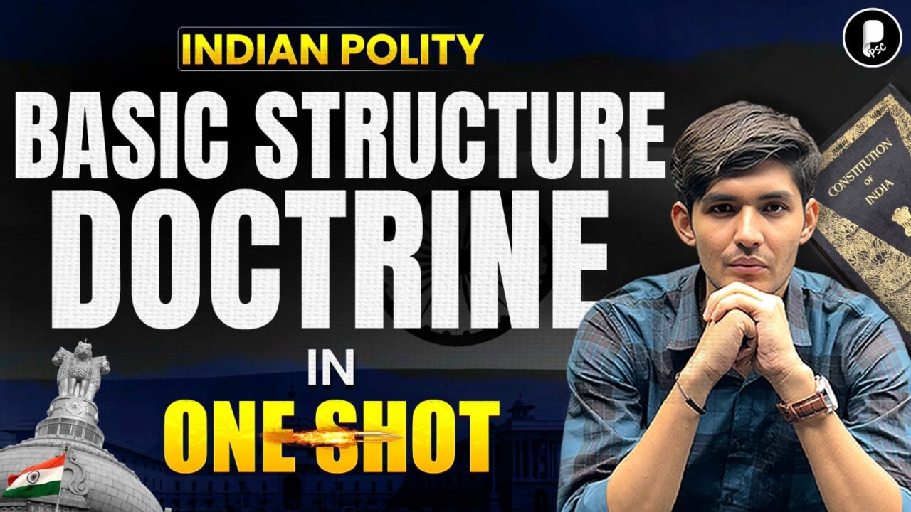 Basic Structure Doctrine in One Shot  Indian Polity for UPSC, State PSC & Judiciary