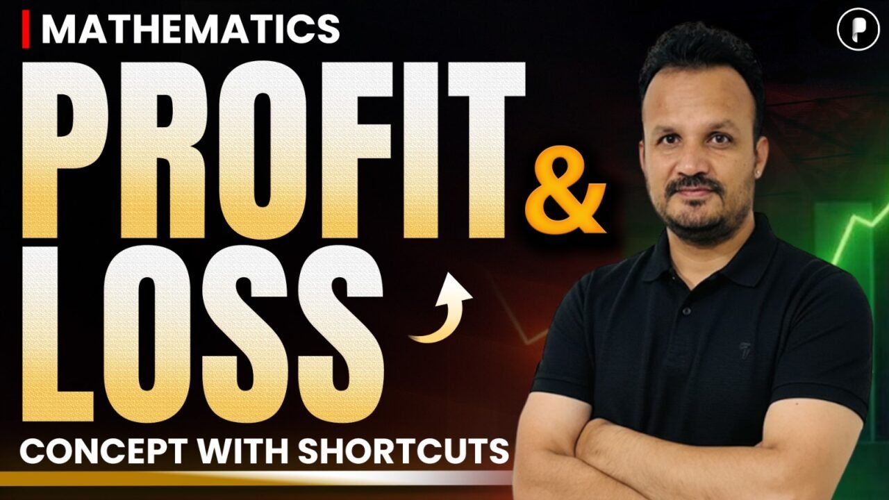 Profit and Loss Concept with Shortcuts
