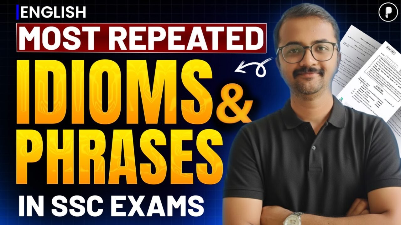 Most Repeated Idioms and Phrases for SSC Exams