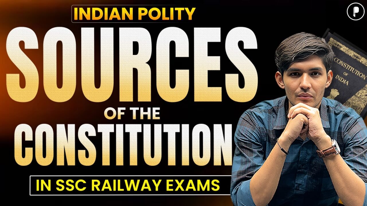 Sources of the Indian Constitution Explained | Indian Polity | SSC Railway Exams