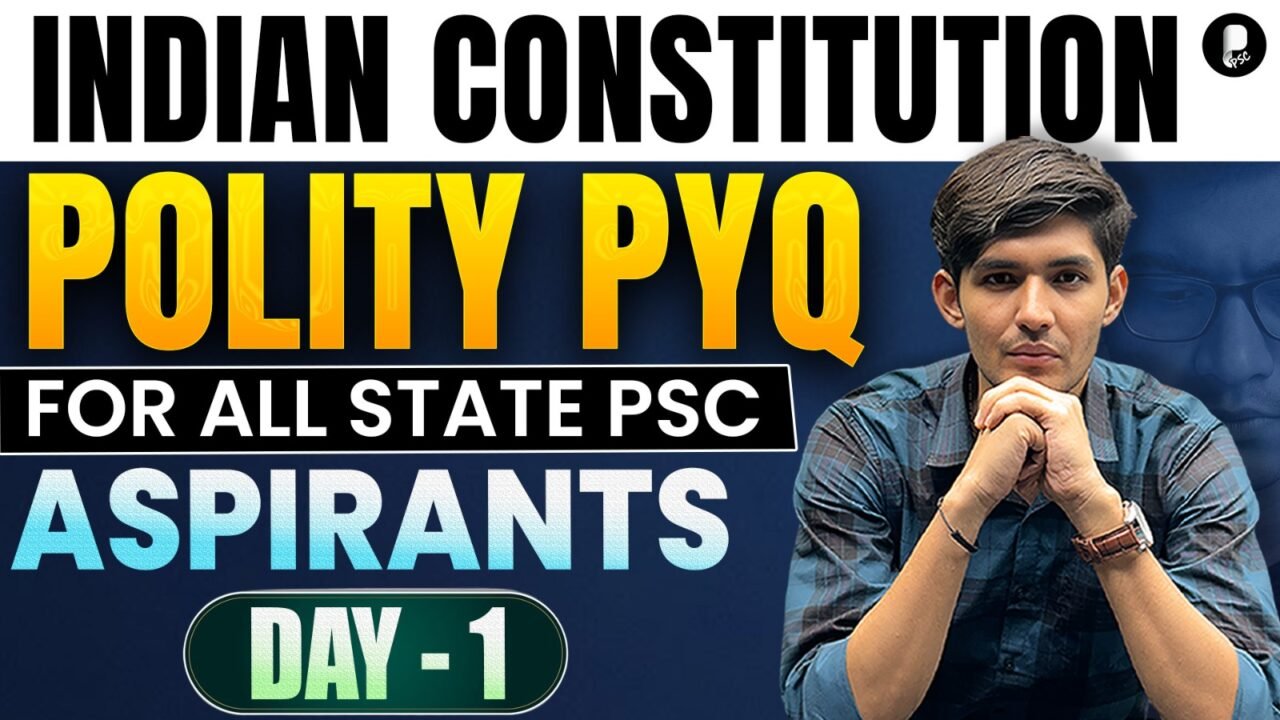 Indian Constitution PYQ | Polity for All State PSC | Day 01