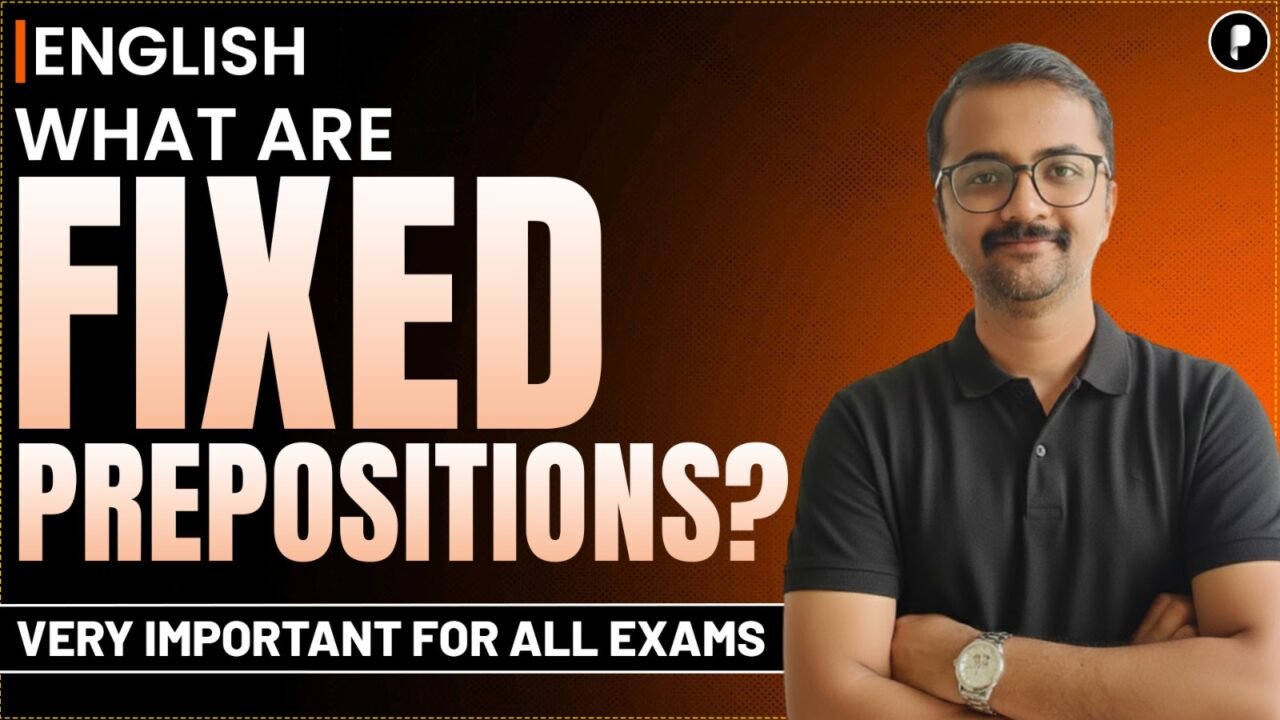 Fixed Prepositions in English