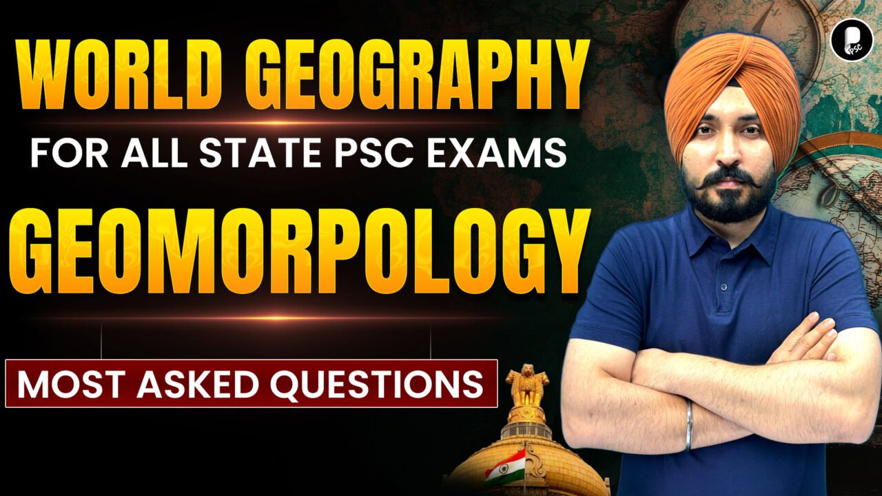 World Geography for all State PSC Exams | Geomorphology | Most Asked Questions