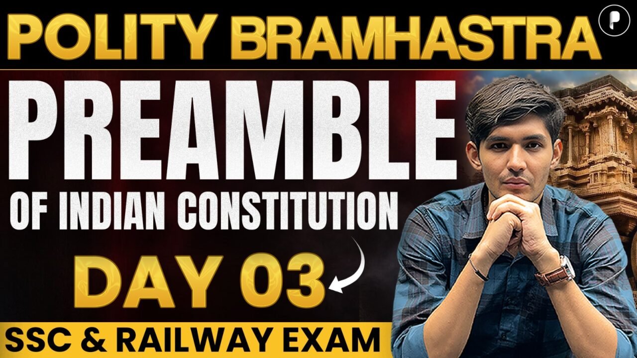 Preamble of Indian Constitution | Indian Polity for SSC & Railway Exams