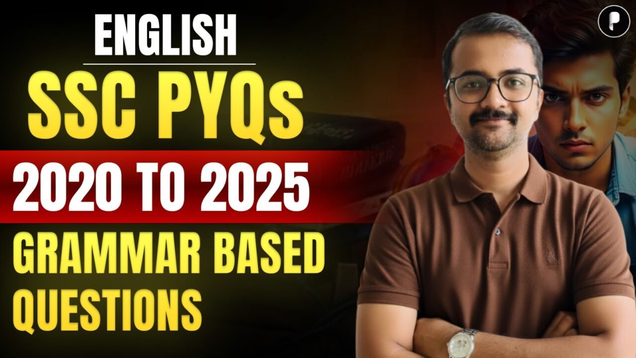 English Grammar PYQs 2020-2025: Solved Questions & Explanations