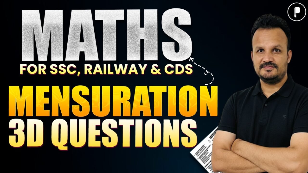 Mensuration 3D Question in Maths for SSC, Banking & Railway Exams