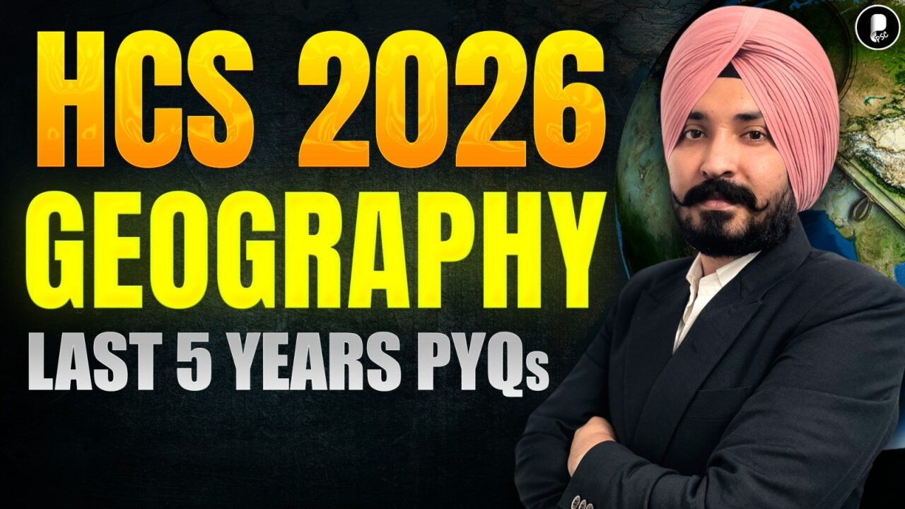 HCS Geography PYQs 2026 | HCS Geography Previous Year Questions | Haryana Civil Services Exam