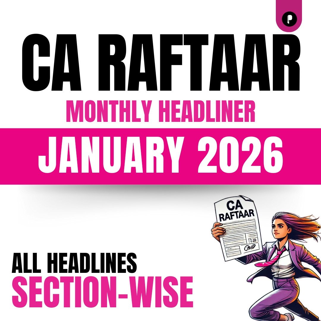 CA Raftaar Headlines - January'26