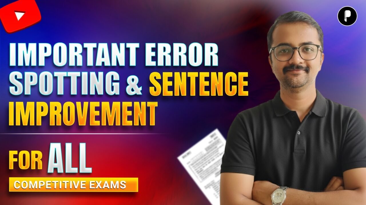 Important Error Spotting & Sentence Improvement for SSC, Banking, Railway Exams