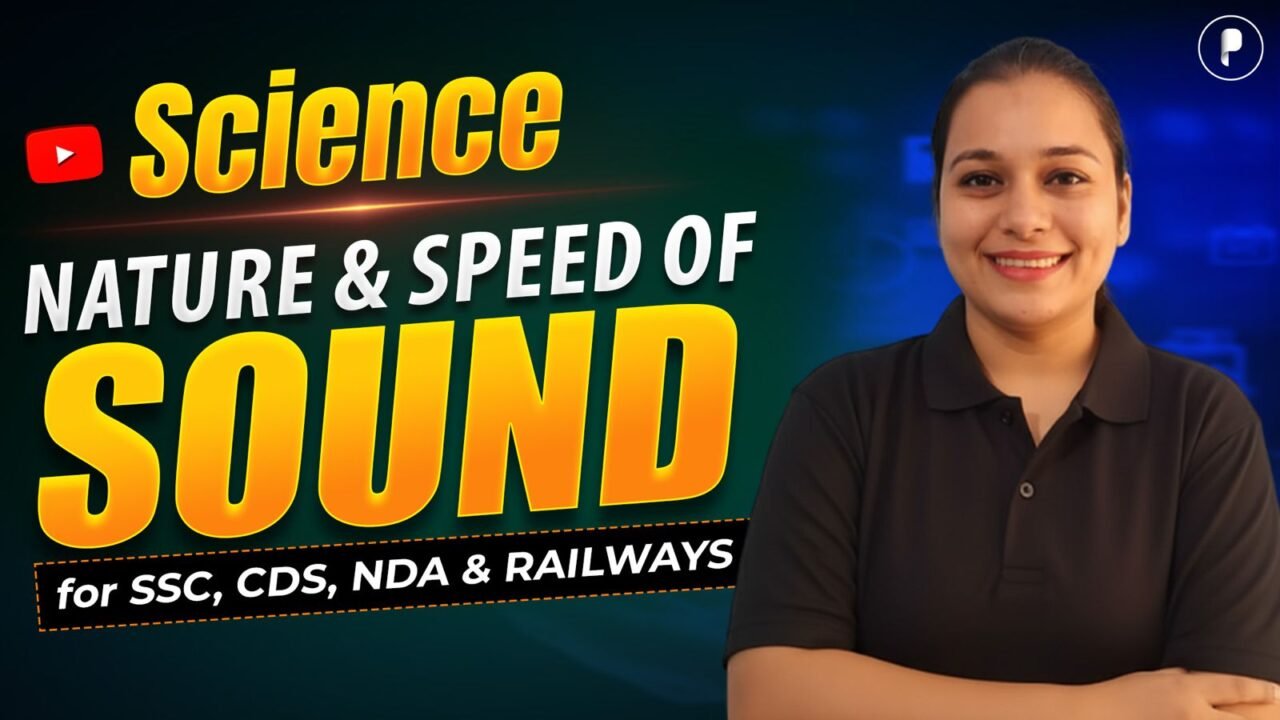 PDF of Science Lecture on nature and speed of sound for SSC, CDS, NDA and Railway exams