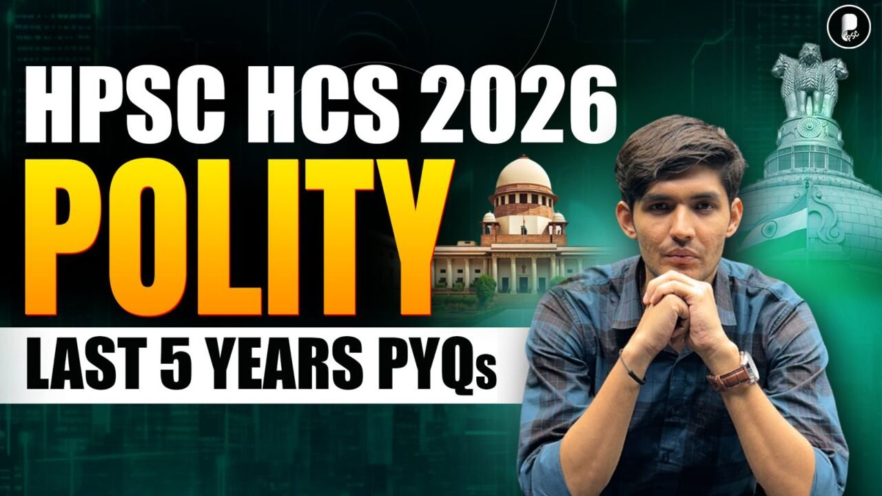 HPSC HCS 2026 polity previous year questions PDF with last 5 years PYQs