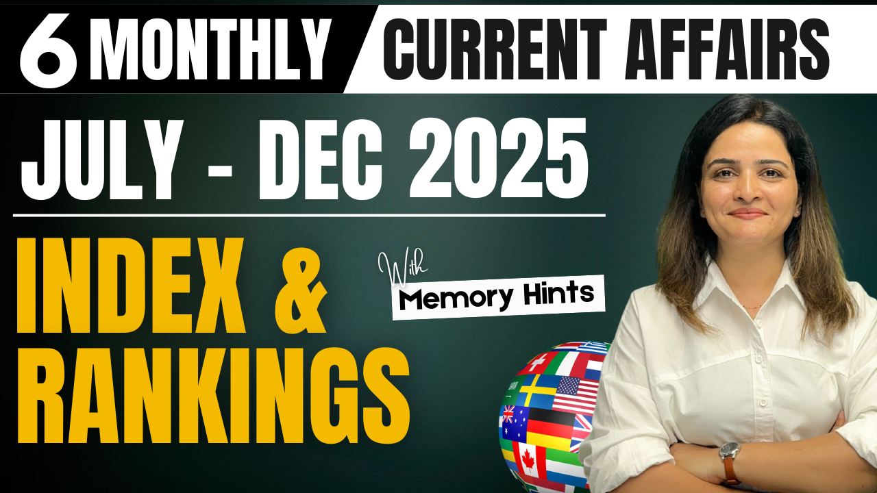 6 Months Index and Ranking 2025 (July–Dec) with Memory Tricks | Current Affairs