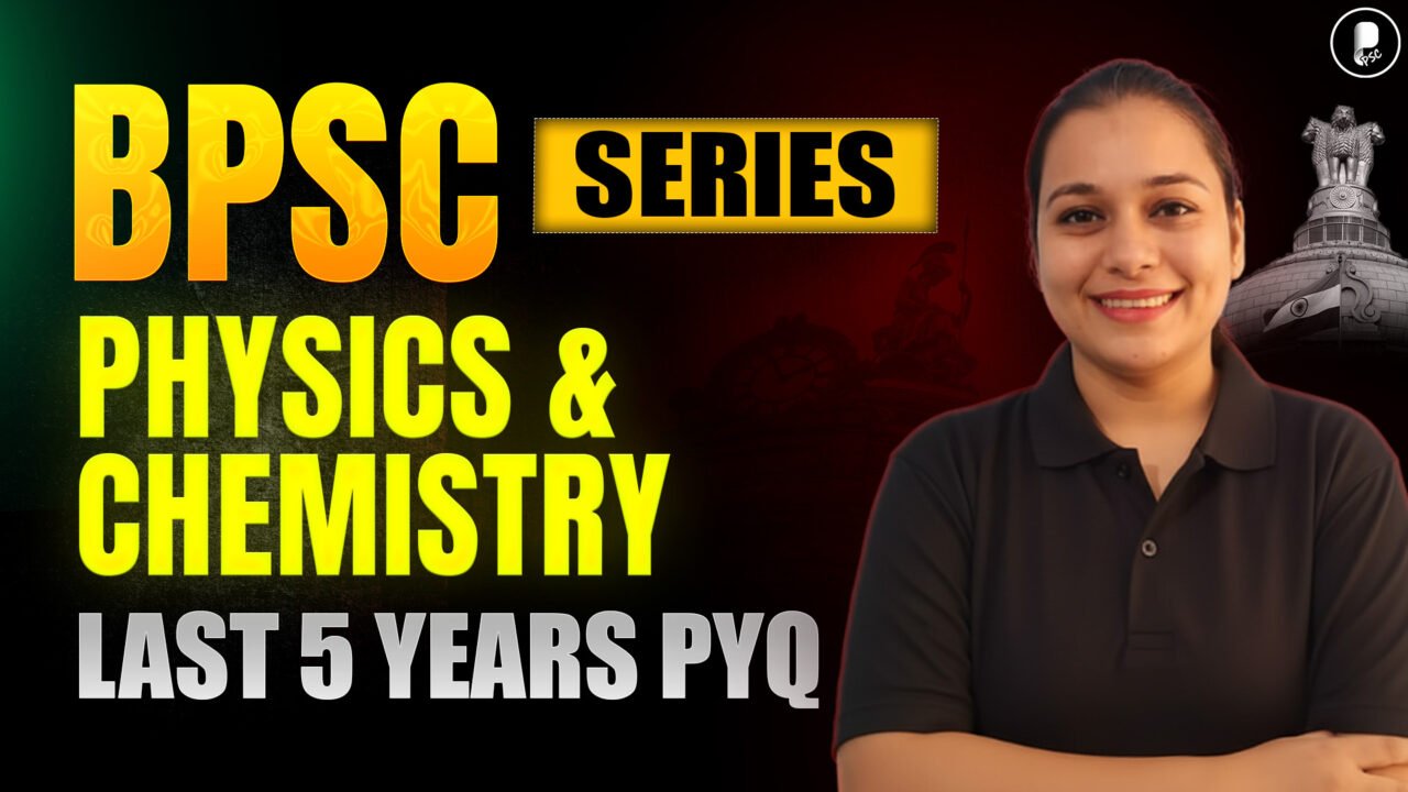 BPSC 2026 Physics & Chemistry PYQs | Last 5 Years Questions with Explanation | Prelims 2026