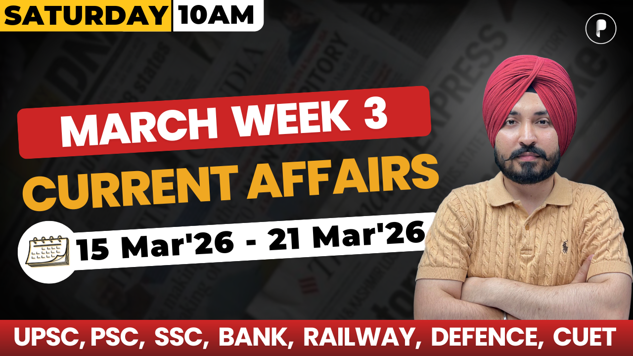Weekly Current Affairs 2026 | March 2026 Week 3 | Parcham Classes Current Affairs