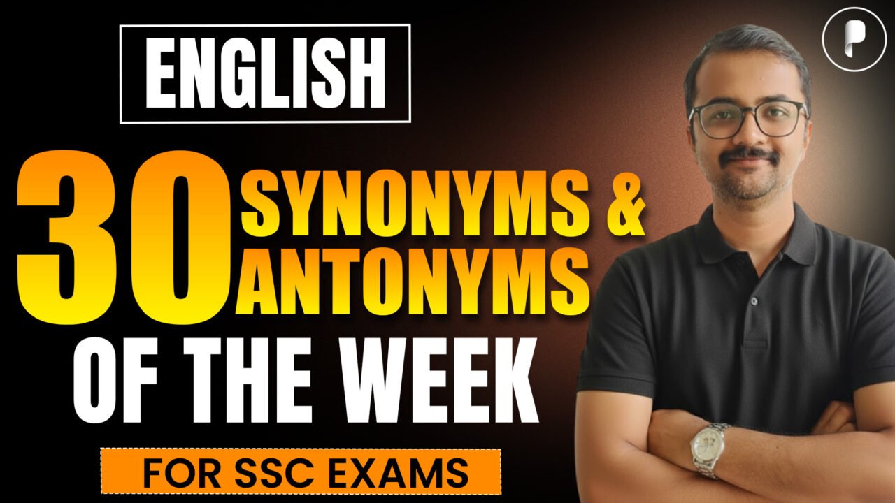 30 Synonyms & Antonyms of the Week | English