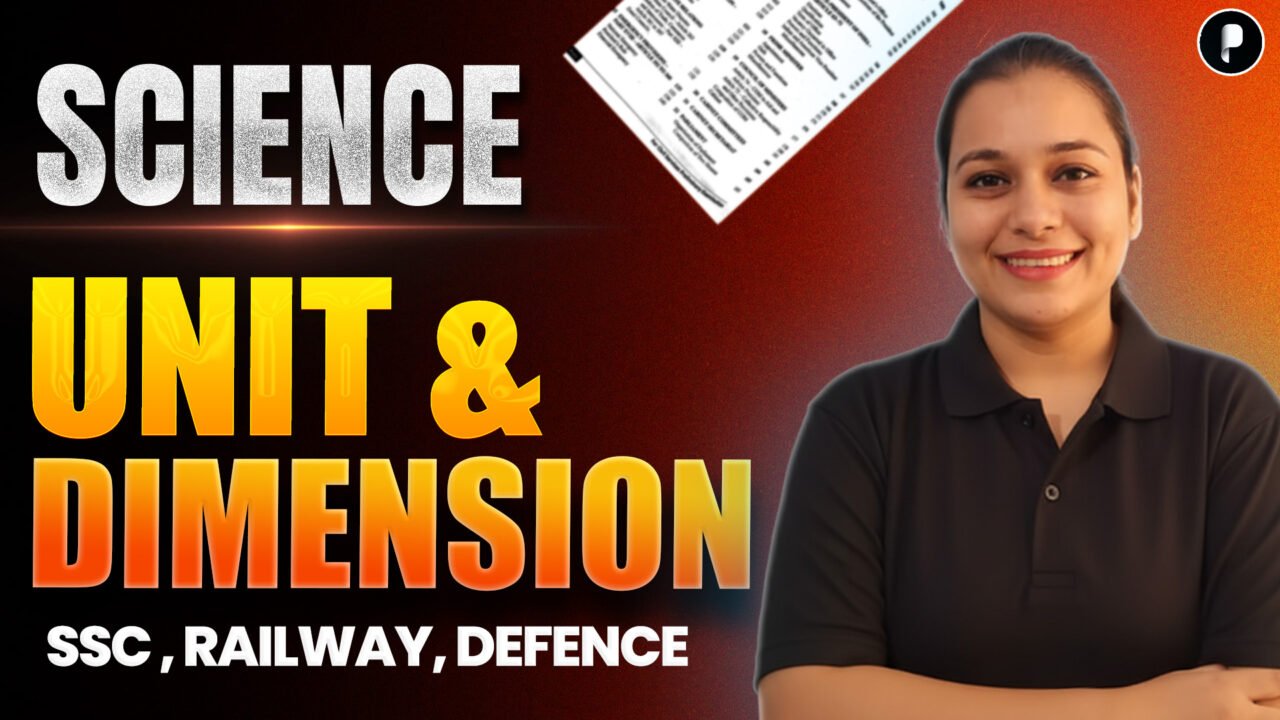 Units and Dimensions Explained in Physics | Science | SSC NDA CDS Railway