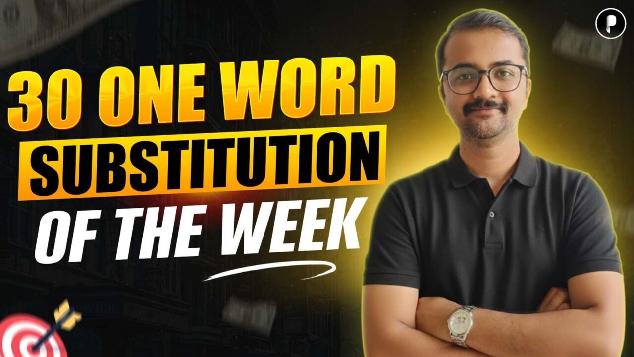 30 One Word Substitution of the Week | Most Important English Vocabulary for SSC & Railway Exams