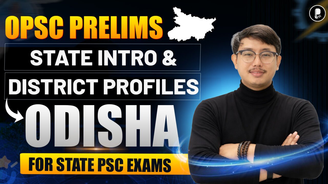 Odisha State Introduction & District Profiles Explained | Odisha PSC Exam Preparation 2026
