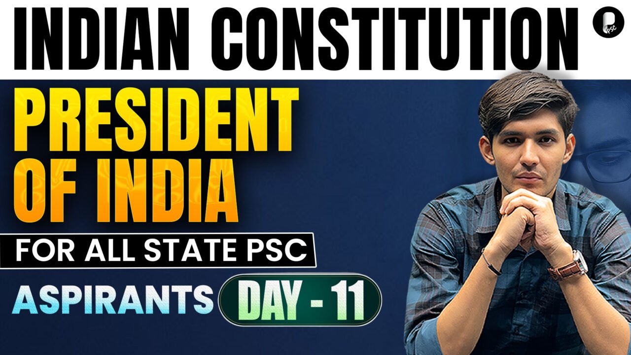 President of India PYQs Explained | Indian Polity | Day - 11 | State PSC