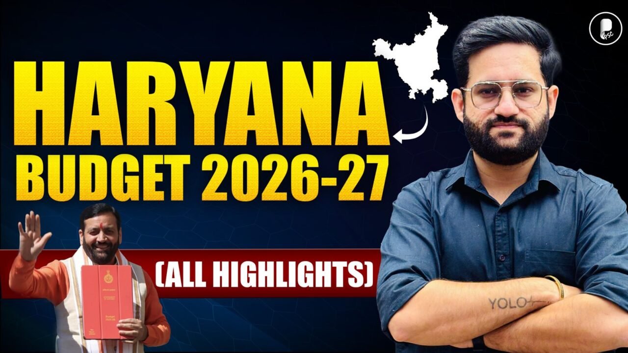 Haryana Budget 2026-27 Explained | Key Highlights, Schemes & Analysis | State Budget 2026