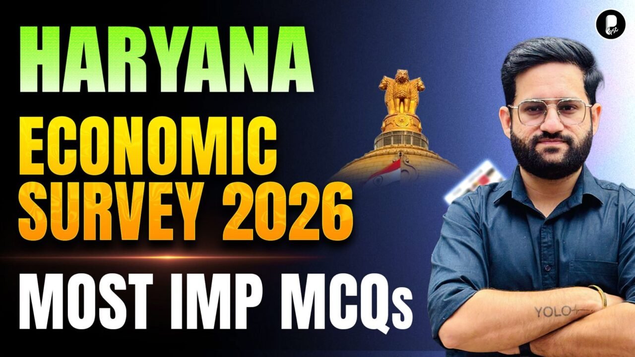 Haryana Economic Survey 2026 Part-1&2 Highlights & Key Points | State PSC Exam