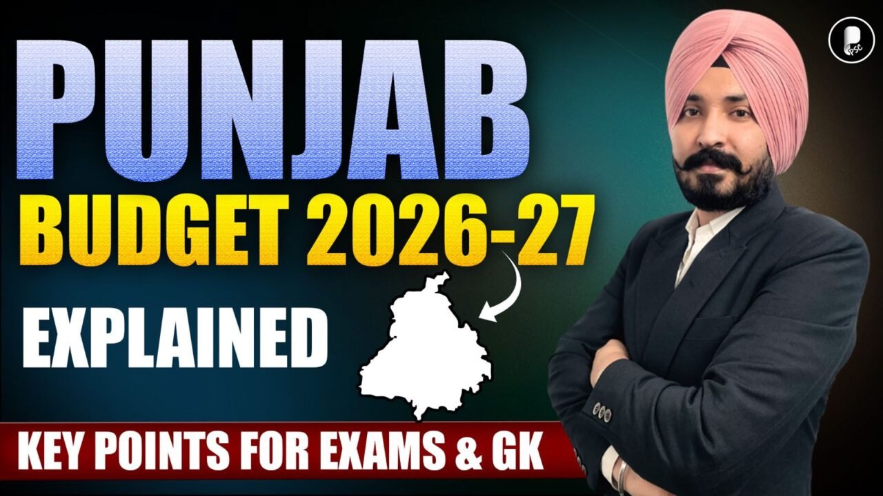 Punjab Budget 2026-27 Explained | Key Highlights, Schemes & Analysis | Punjab Budget 2026