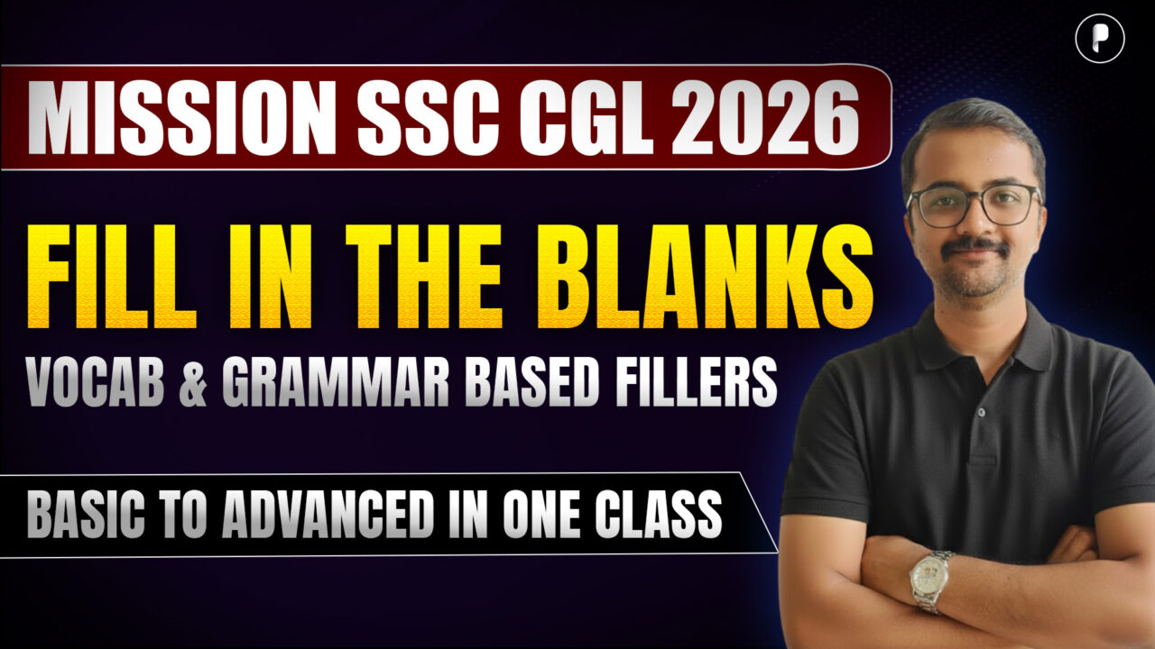 Fill in the Blanks : Vocabulary, Grammar & Contextual Fillers | SSC CGL English 2026