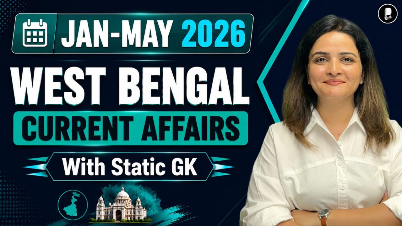 WBPSC Current Affairs 2026 | 2026 West Bengal Current Affairs Revision | WBCS 2024 Prelims & Mains