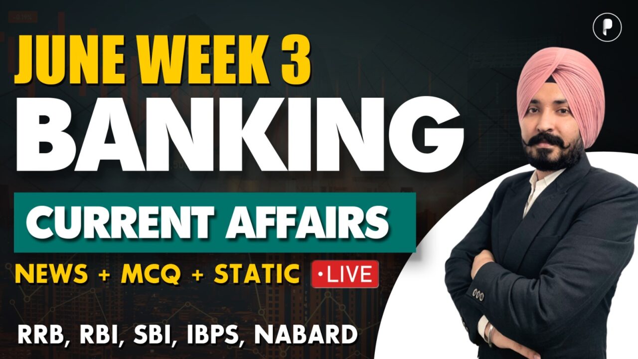 Weekly Banking Current Affairs | June Week 3 | Parcham Classe