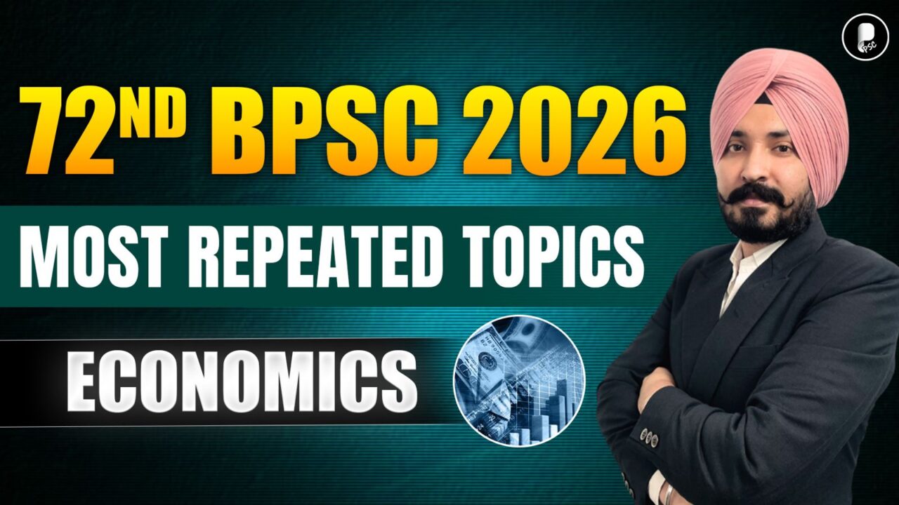 72nd BPSC 2026 Economics | Most Repeated Topics & Analysis | BPSC Prelims Strategy