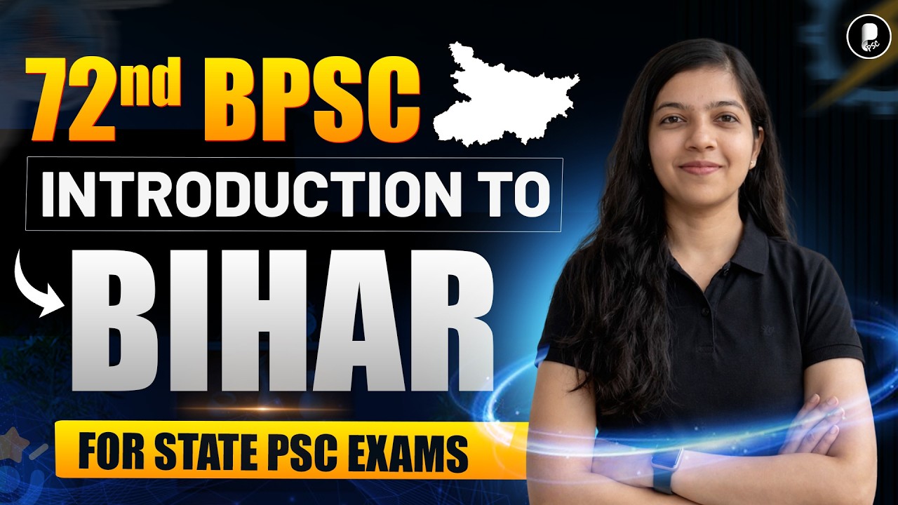 Introduction to Bihar GK for State PSC Exams 2026 | Complete Bihar General Knowledge Basics