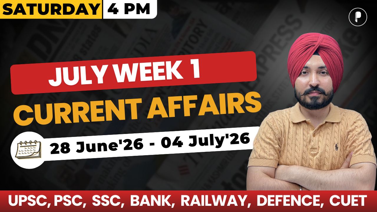 Weekly Current Affairs 2026 | July 2026 Week 1 | Parcham Classes Current Affairs